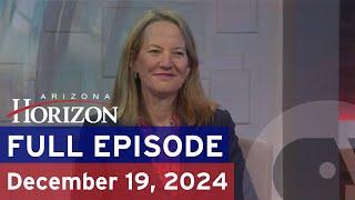 Arizona Horizon | December 19, 2024 | Full episode