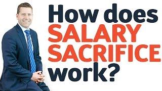 11 How does Salary Sacrifice work?