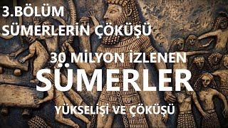 Youtube da 30 Milyon  izlenen Sümerlerin Kökeni ve Yükselişi Belgeseli 3.Bölüm Türkçe Dublaj ile.