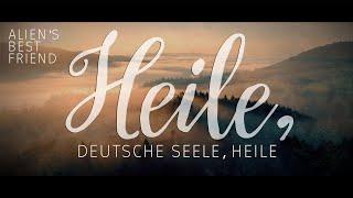 HEILE, DEUTSCHE SEELE, HEILE - Alien's Best Friend