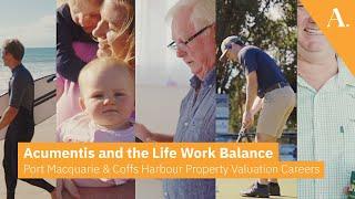 Acumentis and the Life Work Balance | Port Macquarie & Coffs Harbour Property Valuation Careers