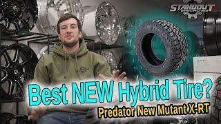 NEW Hybrid Off-road Tire | Predator New Mutant X-RT