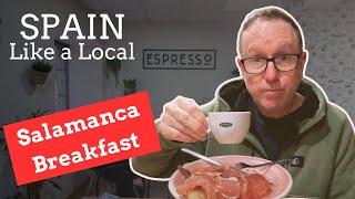 Is This The BEST Breakfast in Salamanca, Spain? Spain Like a Local