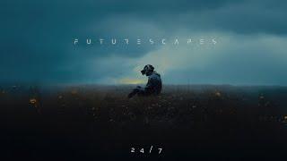 Futurescapes (24/7)