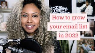 How to grow your email list in 2022