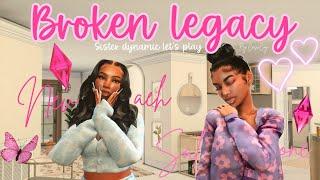 THE HENELY SISTERS | BROKEN LEGACY️‍🩹 (EP.1) | SIMS 4 LETSPLAY| FIRST SIMS LETS PLAY