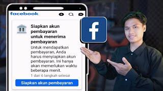 Cara Mengisi Akun Pembayaran Facebook Profesional Dengan Benar Dan Mudah