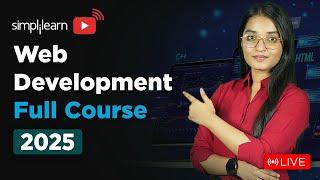 Web Development Full Course 2025 | Web Development Tutorial | Web Developer Course | Simplilearn