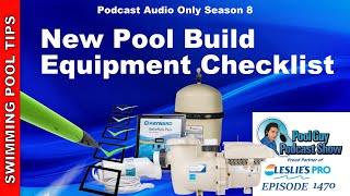 Pool Equipment Check List for New and Remodeled Pool Builds