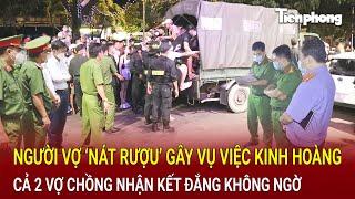 Bản tin trưa 22/9: Người vợ ‘nát rượu’ gây vụ việc kinh hoàng, cả 2 vợ chồng nhận kết đắng không ngờ