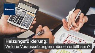 Welche Voraussetzungen gelten für eine Heizungsförderung? | Buderus