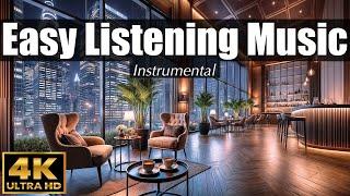 EASY LISTENING Music ️ 4K ULTRA HD | Instrumental Covers