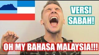 OH MY BAHASA MALAYSIA - SABAH STYLE!!! | Mark O'Dea & Adam Shamil