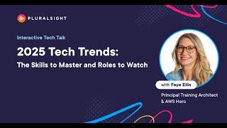 2025 tech trends: The Skills to Master and Roles to Watch