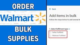 How to Order Bulk Supplies from Walmart - Full Guide