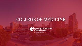 UNMC College of Medicine 2022 Admissions  Video