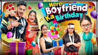 MERE BOYFRIEND KA BIRTHDAY || Sibbu Giri || Rachit Rojha