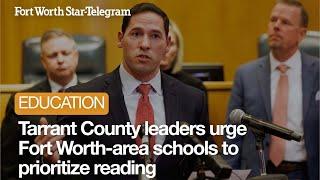 Tarrant County leaders say they will prioritize literacy for public safety