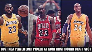 BEST NBA PLAYER EVER PICKED AT EACH 1ST ROUND DRAFT SLOT