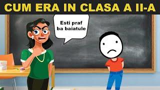 Cum era in Clasa a II-a