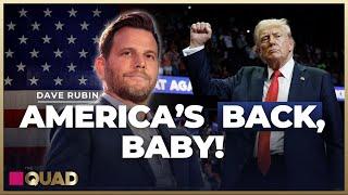 The American Renaissance Is Coming w/ Dave Rubin | The Quad