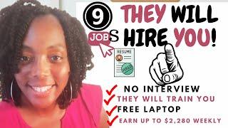 9 Hiring Immediately Work from Home Jobs Paying Up To $2,280 Per Week