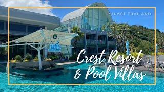 Crest Resort & Pool Villas (เครส รีสอร์ท) / Best Resort in Patong , Phuket Thailand 