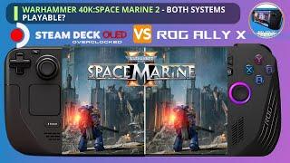 Warhammer 40,000: Space Marine 2 Steam Deck OLED VS Asus ROG Ally X Performance Compared