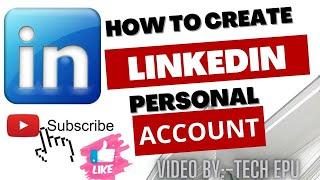 How to create a LinkedIn account [Tech EPU]