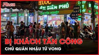 Chủ quán nhậu bị khách tấn công, tử vong với vết thương ở cổ - PLO