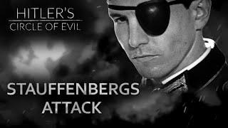 Stauffenberg: Operation Valkyrie at Hitler | Hitlers Circle of Evil Ep.9 | Full Documentary