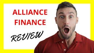  Alliance Finance Review: Pros and Cons