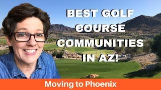 Best Arizona Golf Communities - Verrado Golf vs Estrella Golf