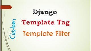 django custom templatetags and templatefilters