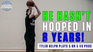 Tyler Relph Hasn't Hooped In 8 Years!