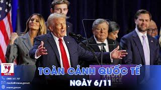 Toàn cảnh Quốc tế 6/11.Nóng: Ông Donald Trump tuyên bố sẽ ‘chữa lành’ nước Mỹ, ‘nước Mỹ là trên hết’