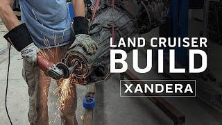 Land Cruiser Build | LSA Swap | Episode 6 | XANDERA