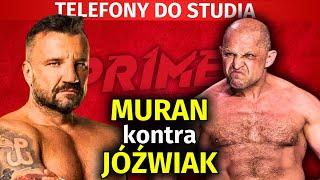 KONFRONTACJA MURAN VS JÓŹWIAK NA ŻYWO. LIVE PRZED PRIME MMA 9