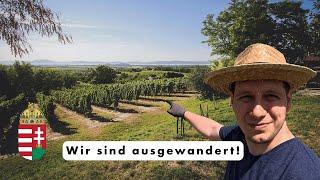 Wir sind nach Ungarn Ausgewandert | Garten & Natur #1