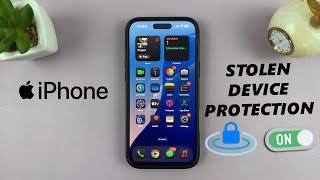 How To Turn ON Stolen Device Protection On iPhone