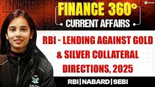 Finance Current Affairs for RBI Grade B 2025 Preparation | Banking Current Affairs 2025 |Finance 360