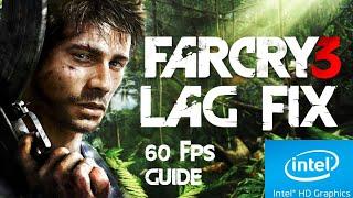 How To Fix Far Cry 3 Lag - How To Increase Fps In Far Cry 3