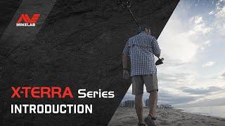 X-TERRA Series Introduction | Minelab