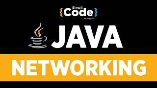 Java Tutorial For Beginners | Networking In Java | Java Networking Tutorial | SimpliCode