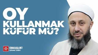 Oy Kullanmak Küfür müdür? - Fatih Kalender Hoca Efendi @ismailaganet