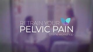 Retrain Your Pelvic Pain | Dr Alexandra Milspaw | Pelvic Rehabilitation Medicine