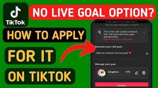 How to get a live goal option on TikTok | fix tiktok live goal not showing