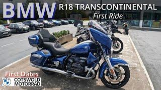 BMW R18 Transcontinental First Ride - A Fantastic Beast!