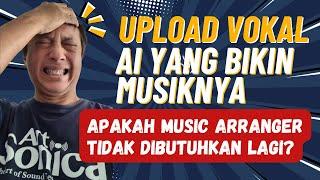 PROFESI ARANJER MUSIK AKAN PUNAH? Kita Upload Vokal Mentah, AI Bikinkan Musik Fullnya 