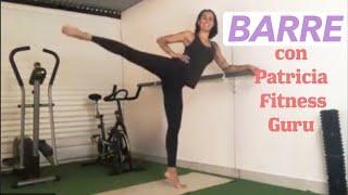 BARRE con Patricia Fitness Guru